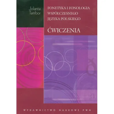 Fonetyka i fonologia wsp�czesnego j�zyka polskiego. �wiczenia - Jolanta Tambor
