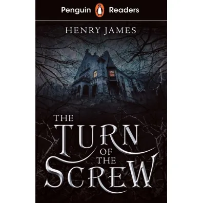 Penguin Readers. Level 6. The Turn of The Screw - Henry James