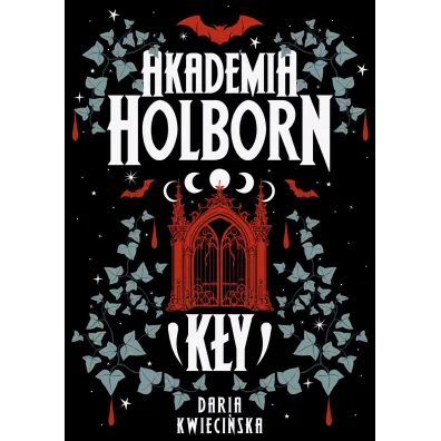 Akademia Holborn. K�y - Daria  Kwieci�ska