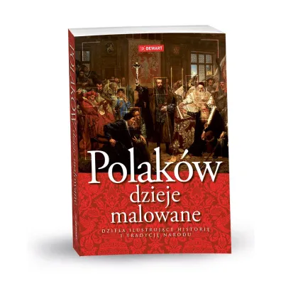 Polak�w dzieje malowane