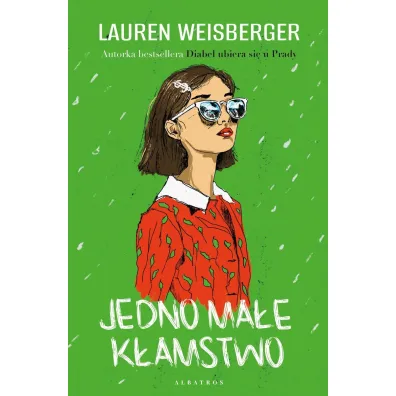 Jedno ma�e k�amstwo - Lauren Weisberger