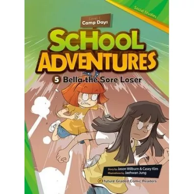 School Adventures Level 1. Cz�� 5. Bella the Sore Loser + CD