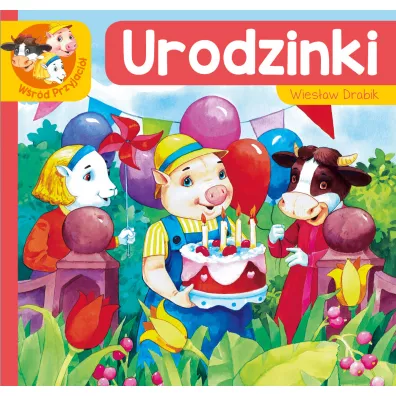 Wrd przyjaci. Urodzinki - Wiesaw Drabik