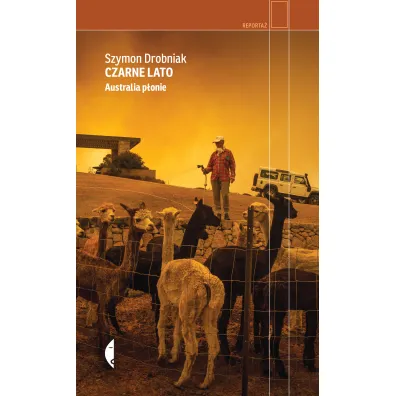 Czarne lato. Australia p�onie - Szymon Drobniak