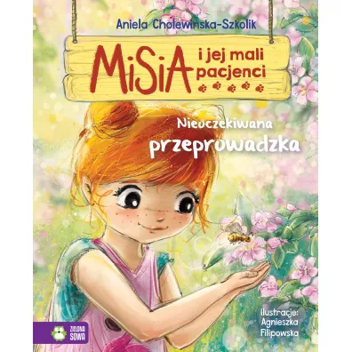 Nieoczekiwana przeprowadzka. Misia i jej mali pacjenci - Aniela Cholewi�ska-Szkolik