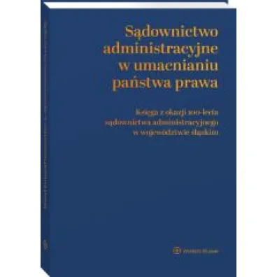 S�downictwo administracyjne w umacnianiu pa�stwa prawa