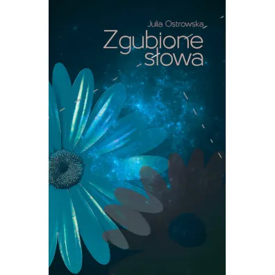 Zgubione s�owa - Julia  Ostrowska