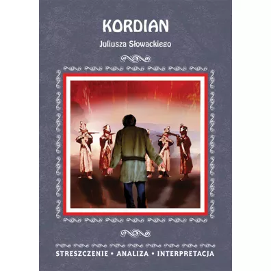 Kordian Juliusza S�owackiego - Agnieszka  Kruszczy�ska