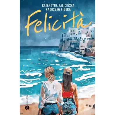 Felicita - Rados�aw Figura, Katarzyna  Kalici�ska