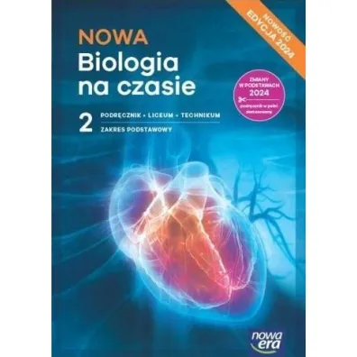 Pakiet NOWA Biologia na czasie 2. Podr�cznik i Karty pracy ucznia. Liceum i technikum. Zakres podstawowy. Edycja 2024