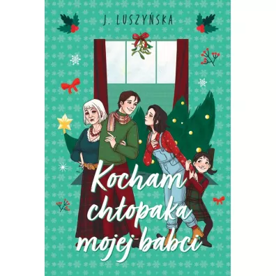 Kocham ch�opaka mojej babci - Justyna Luszy�ska