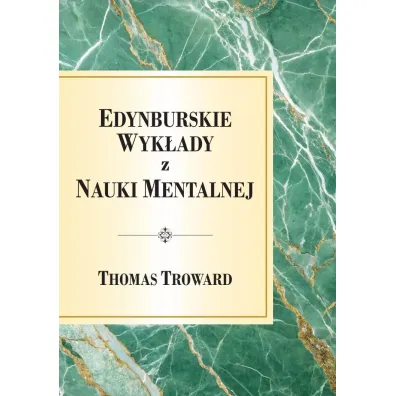 Edynburskie Wyk�ady z Nauki Mentalnej - Thomas Troward