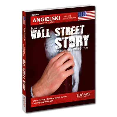 Wall Street Story. Angielski thriller z �wiczeniami