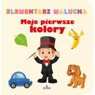 Elementarz malucha. Moje pierwsze kolory