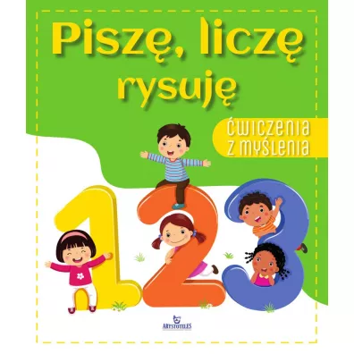 Pisz�, licz�, rysuj�. �wiczenia z my�lenia - Ewelina  Grzankowska