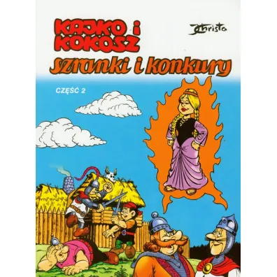 Kajko i Kokosz. Szranki i konkury. Cz�� 2 - Janusz Christa