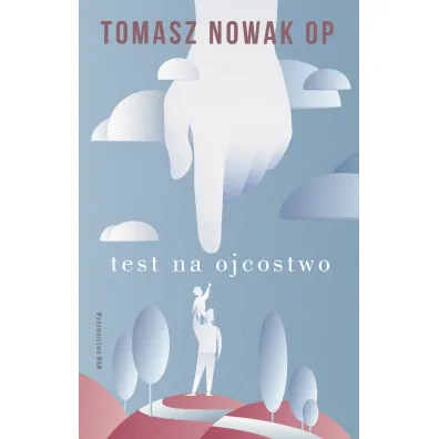 Test na Ojcostwo - Tomasz Nowak