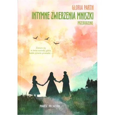 Intymne zwierzenia mniszki. Przebudzenie - Gloria  Parth