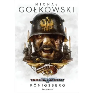K�nigsberg. Stalowe szczury. Tom 3 - Micha� Go�kowski