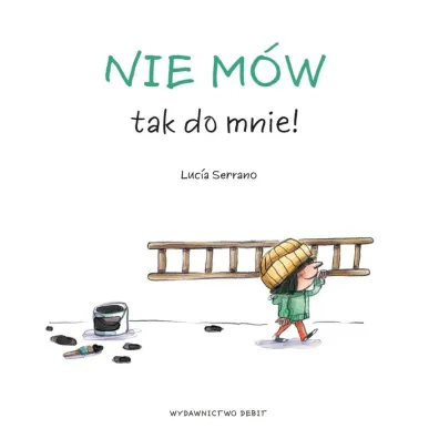 Nie m�w tak do mnie! - Luc�a Serrano