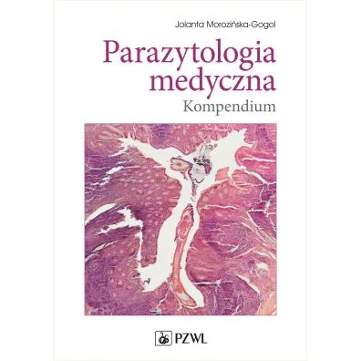 Parazytologia medyczna. Kompendium - Jolanta Morozi�ska-Gogol