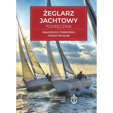 �eglarz Jachtowy Podr�cznik dodruk 2025 - Ma�gorzata Czarnomska, Tomasz  Michalak