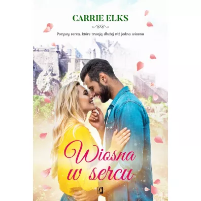 Wiosna w sercu - Carrie Elks