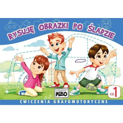 Rysuj� obrazki po �ladzie. �wiczenia grafomotoryczne. Cz�� 1