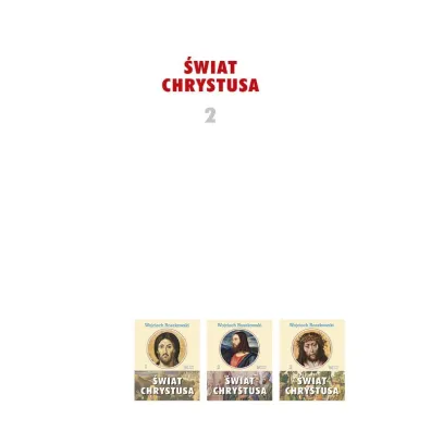 �wiat Chrystusa. Tom 2