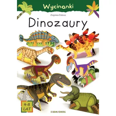 Wycinanki. Dinozaury - Ludwik Cichy, Zbigniew Dobosz