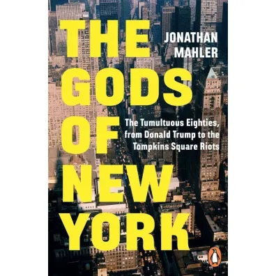 The Gods of New York - Jonathan  Mahler