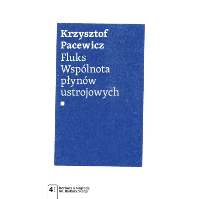 Fluks. Wsp�lnota p�yn�w ustrojowych - Krzysztof Pacewicz