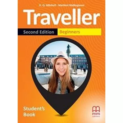 Traveller. Second Edition. Student's Book. Level Beginners - H. Q. Mitchell, Marileni Malkogianni
