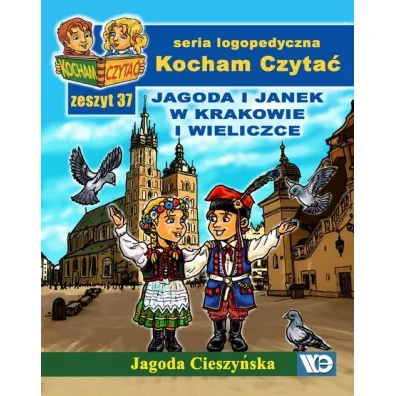 Kocham czyta� Zeszyt 37 Jagoda i Janek w Krakowie i Wieliczce - Jagoda Cieszy�ska