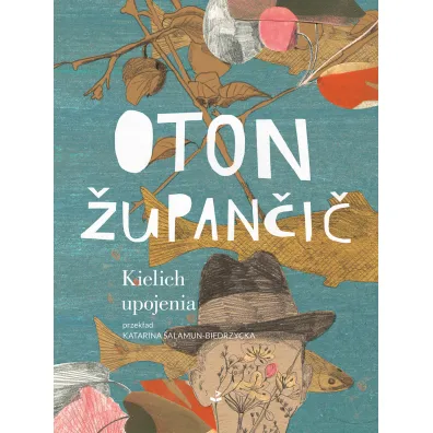 Kielich upojenia - Oton �upan�i�