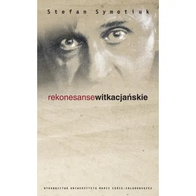 Rekonesanse Witkacja�skie - Stefan Symotiuk