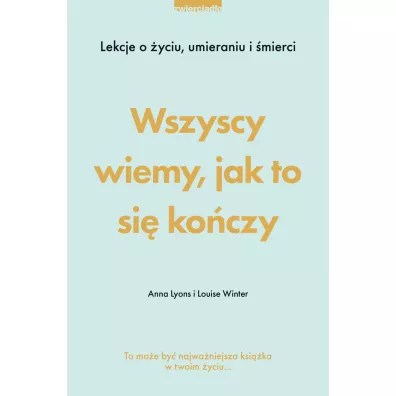 Wszyscy wiemy, jak to si koczy