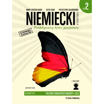 Niemiecki w t�umaczeniach. Gramatyka. Cz�� 2 - Justyna Plizga