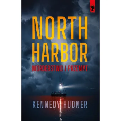 North Harbor: Morderstwo i przemyt - Kennedy Hudner