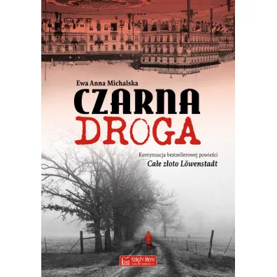Czarna droga - Ewa Anna  Michalska
