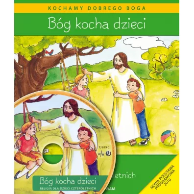 B�g kocha dzieci. Podr�cznik do religii dla dzieci czteroletnich - W�adys�aw Kubik