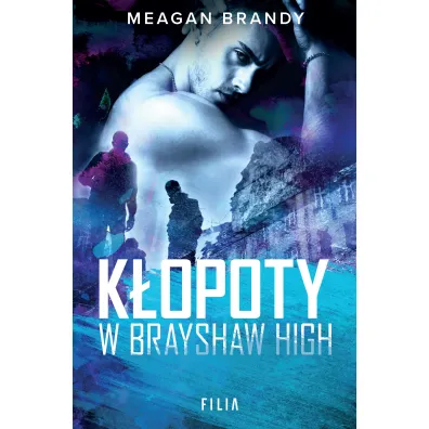 K�opoty w Brayshaw High. Brayshaw High. Tom 2 - Meagan Brandy