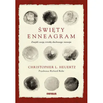 �wi�ty Enneagram. Znajd� swoj� �cie�k� duchowego rozwoju - Christopher L. Heuertz