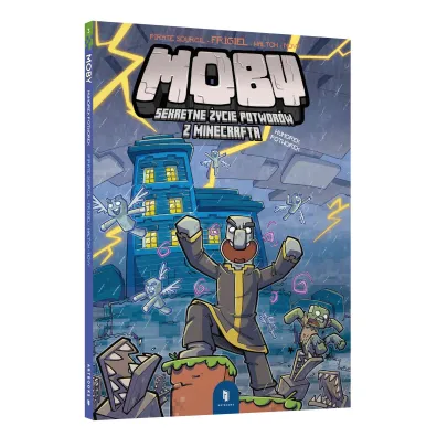 MOBY. Sekretne �ycie potwor�w z Minecrafta. Tom 3. Humorek potworek