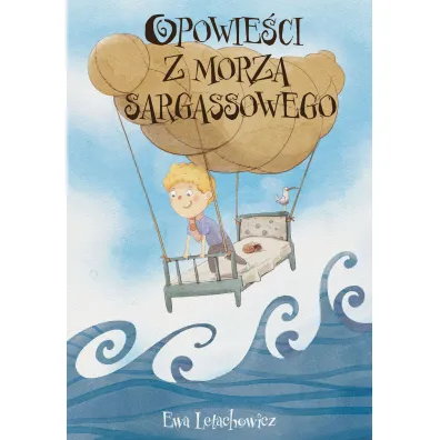 Opowie�ci z Morza Sargassowego - Ewa  Letachowicz