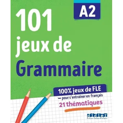 101 jeux de grammaire A2