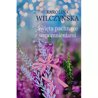 wita pachnce wspomnieniami - Karolina Wilczyska