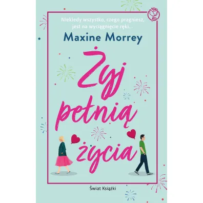 �yj pe�ni� �ycia - Maxine  Morrey