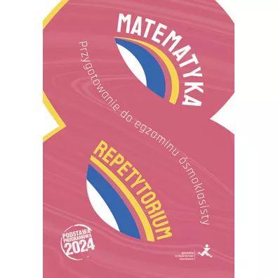 Matematyka. Repetytorium. Przygotowanie do egzaminu �smoklasisty - Marzenna Grochowalska, Jerzy  Radziewicz