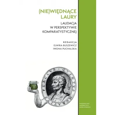 (Nie)wi�dn�ce laury. Laudacja w perspektywie komparatystycznej